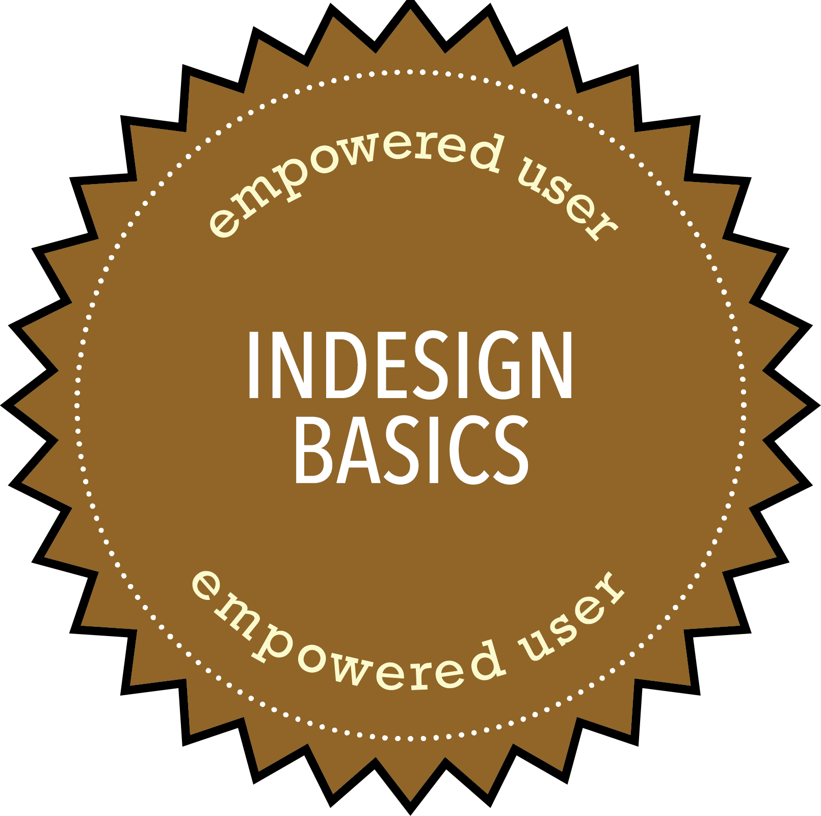 Empowered User: Adobe InDesign